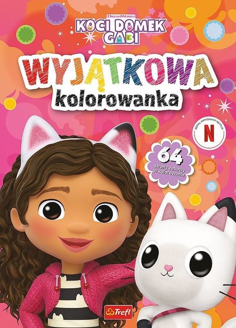 Koci domek Gabi. Wyjątkowa kolorowanka