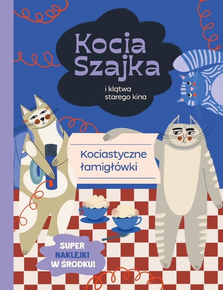 Kocia Szajka i klątwa starego kina. Kociastyczne łamigłówki