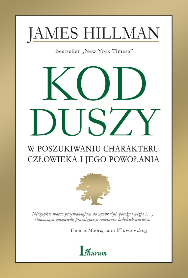 Kod Duszy. W poszukiwaniu charakteru człowieka i jego powołania