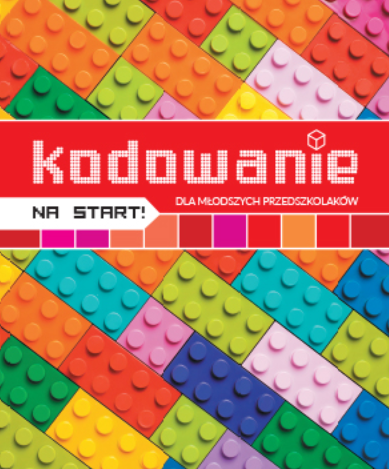 Kodowanie na start. Dla młodszych przedszkolaków. 3-4 latki