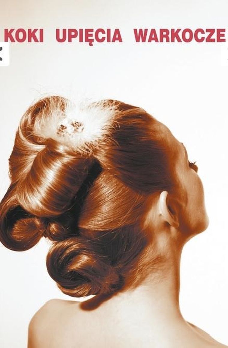 Koki, upięcia, warkocze. Część I krok po kroku