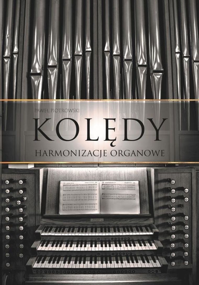 Kolędy. Harmonizacje organowe (spirala)
