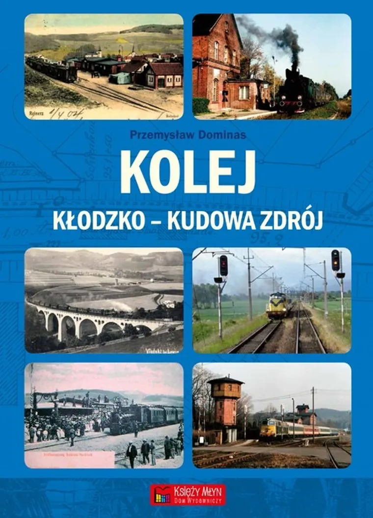 Kolej. Kłodzko - Kudowa Zdrój