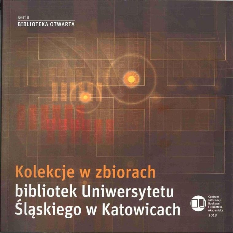 Kolekcje w zbiorach bibliotek Uniwersytetu Śląskiego