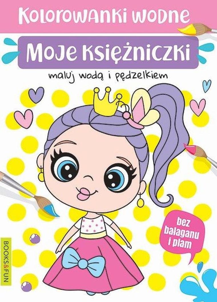 Kolorowanki wodne. Moje księżniczki