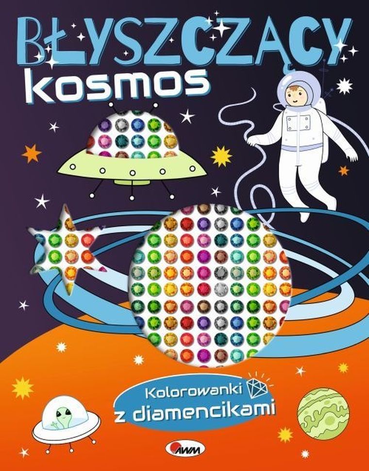 Kolorowanki z diamencikami. Błyszczący kosmos