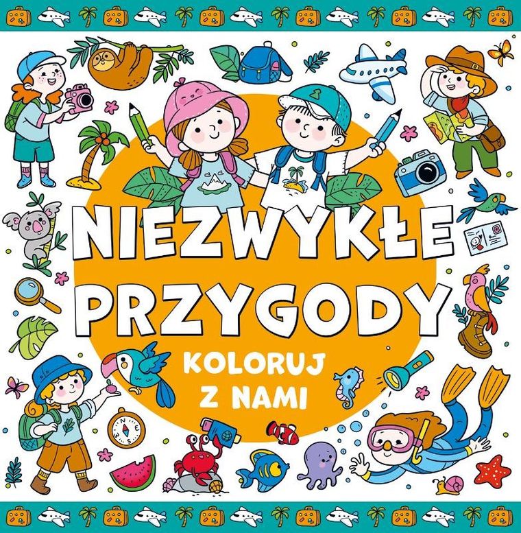 Koloruj z nami! Niezwykłe przygody