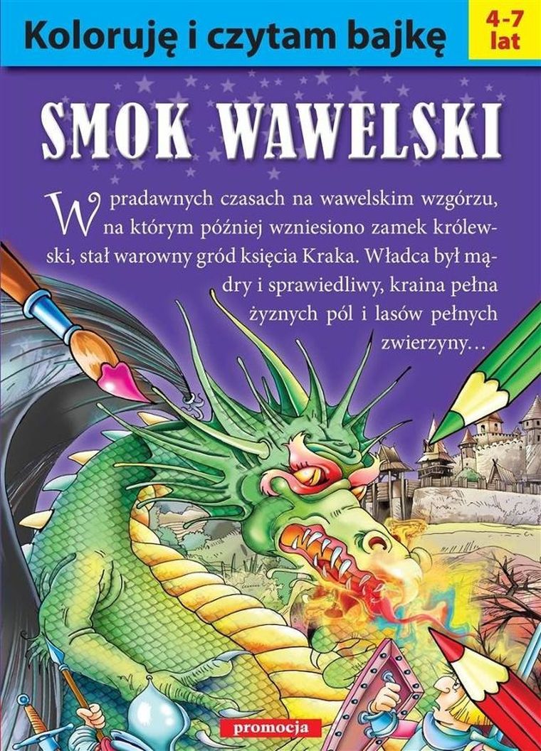 Koloruję i czytam bajkę. Smok Wawelski