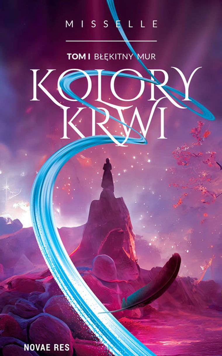Kolory Krwi. Tom 1. Błękitny Mur