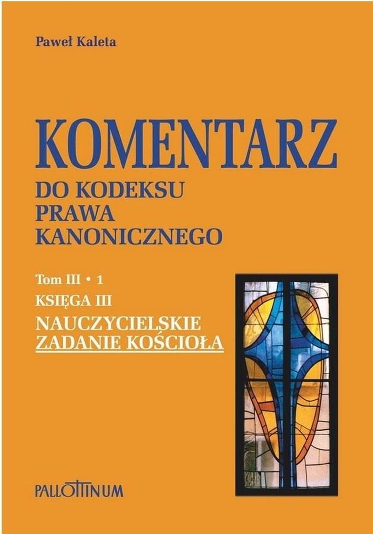 Komentarz do Kodeksu Prawa Kanonicznego. Tom 3.1