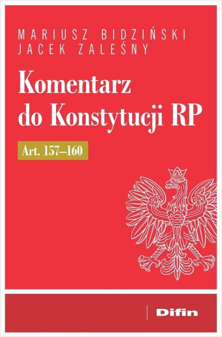 Komentarz do Konstytucji RP art. 157-160