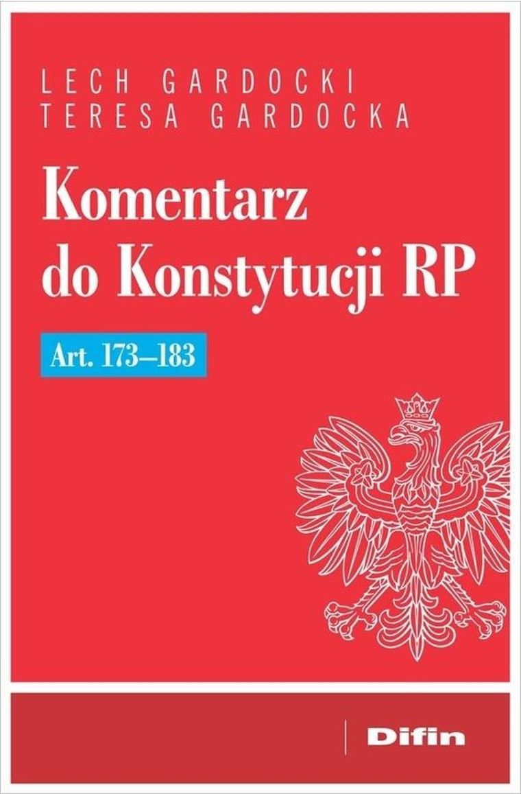 Komentarz do Konstytucji RP art. 173-183