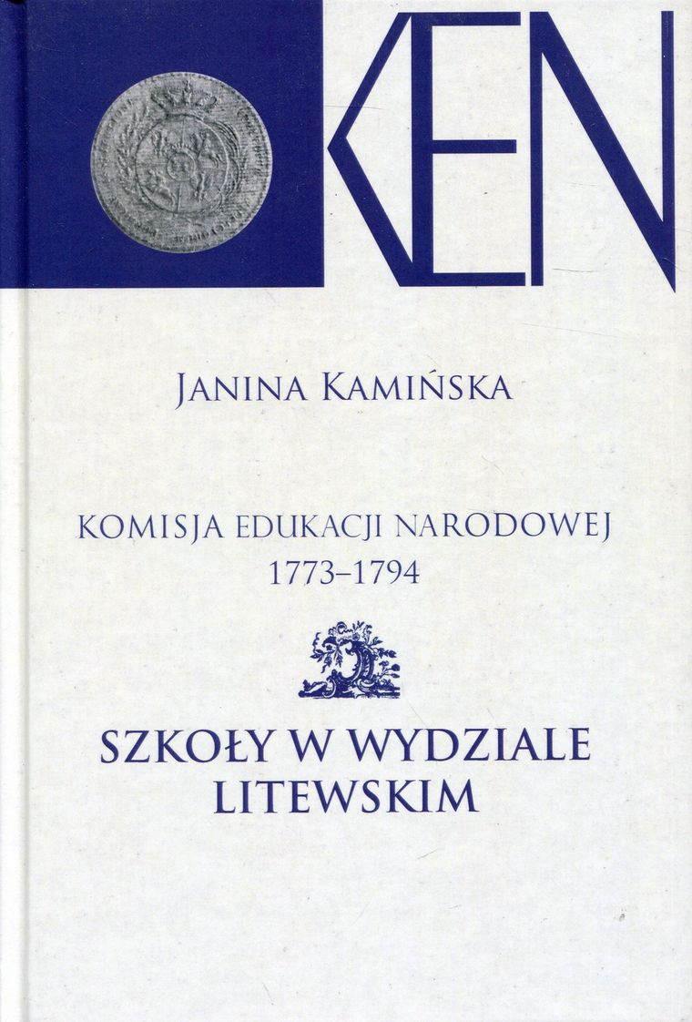 Komisja Edukacji Narodowej. 1773-1794 Szkoły w Wydziale Litewskim