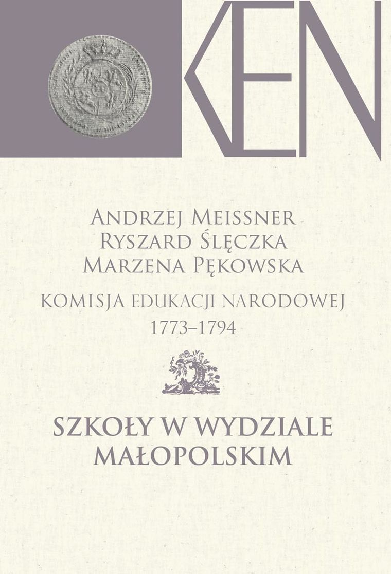 Komisja Edukacji Narodowej 1773-1794 Szkoły w Wydziale Małopolskim