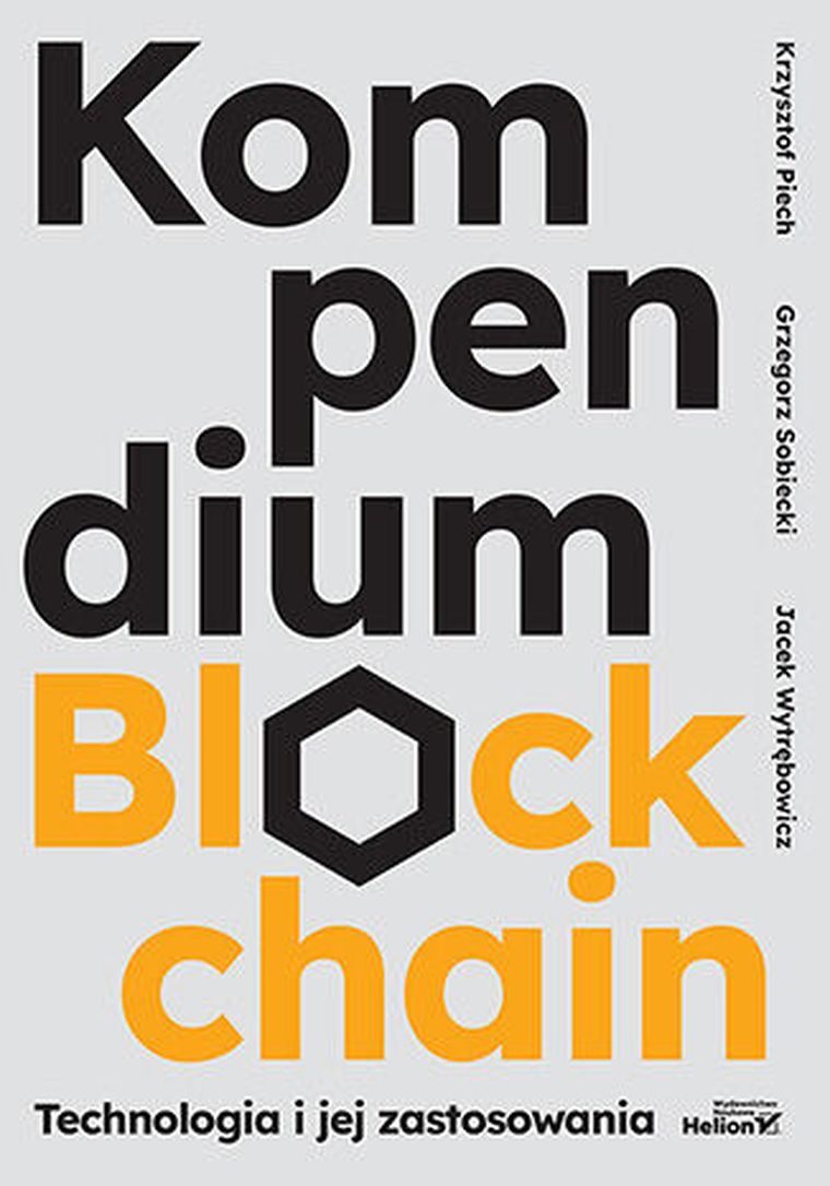 Kompendium blockchain. Technologia i jej zastosowania