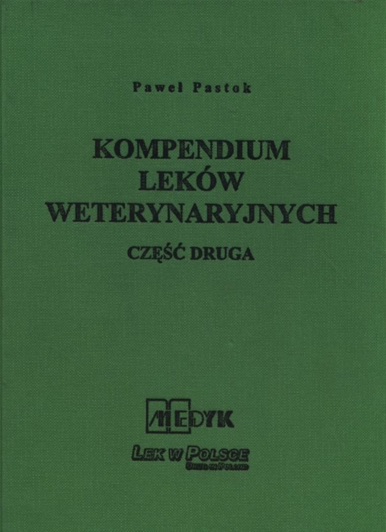Kompendium leków weterynaryjnych. Część 2