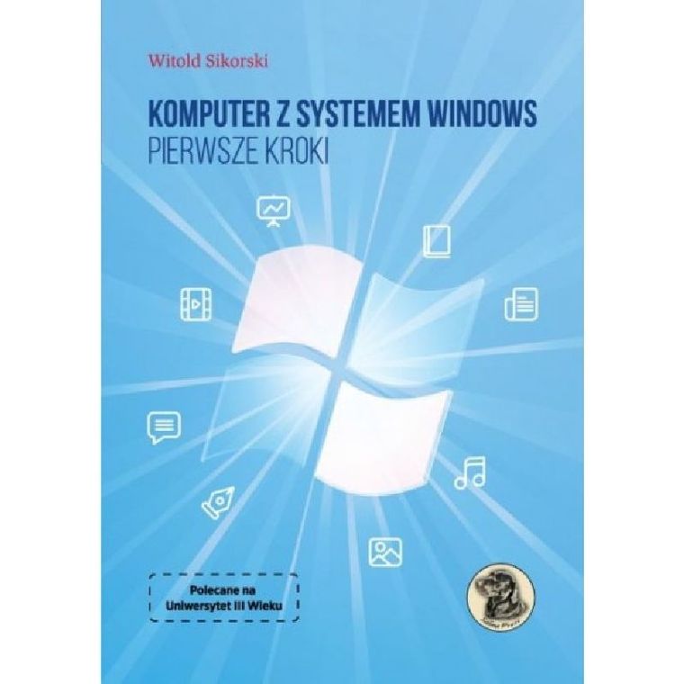 Komputer z systemem Windows. Pierwsze kroki