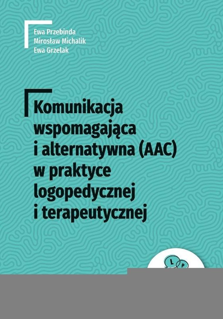 Komunikacja wspomagająca i alternatywna (AAC)