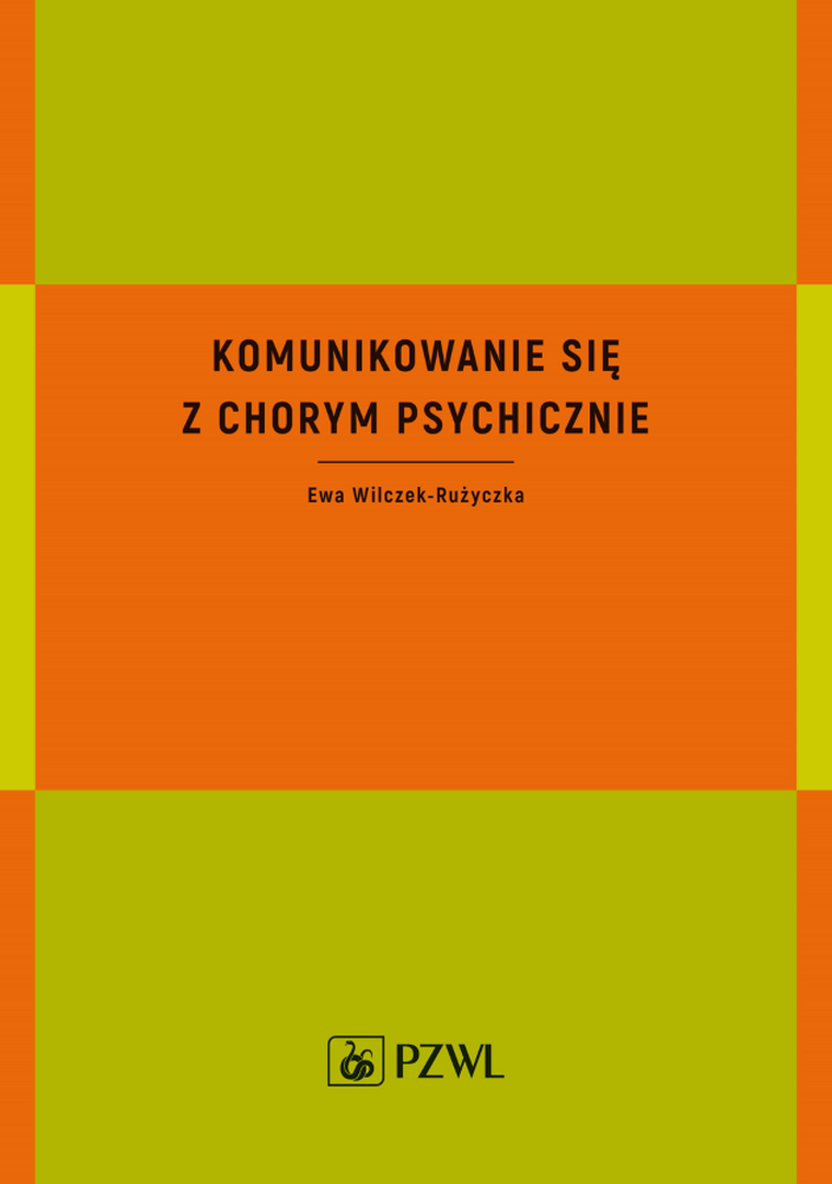 Komunikowanie się z chorym psychicznie