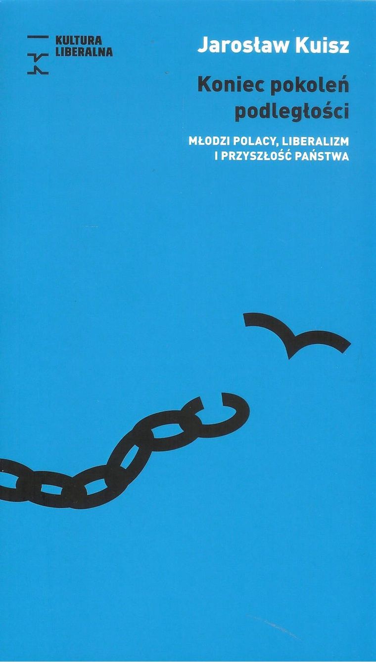Koniec pokoleń podległości. Młodzi Polacy, liberalizm i przyszłość państwa