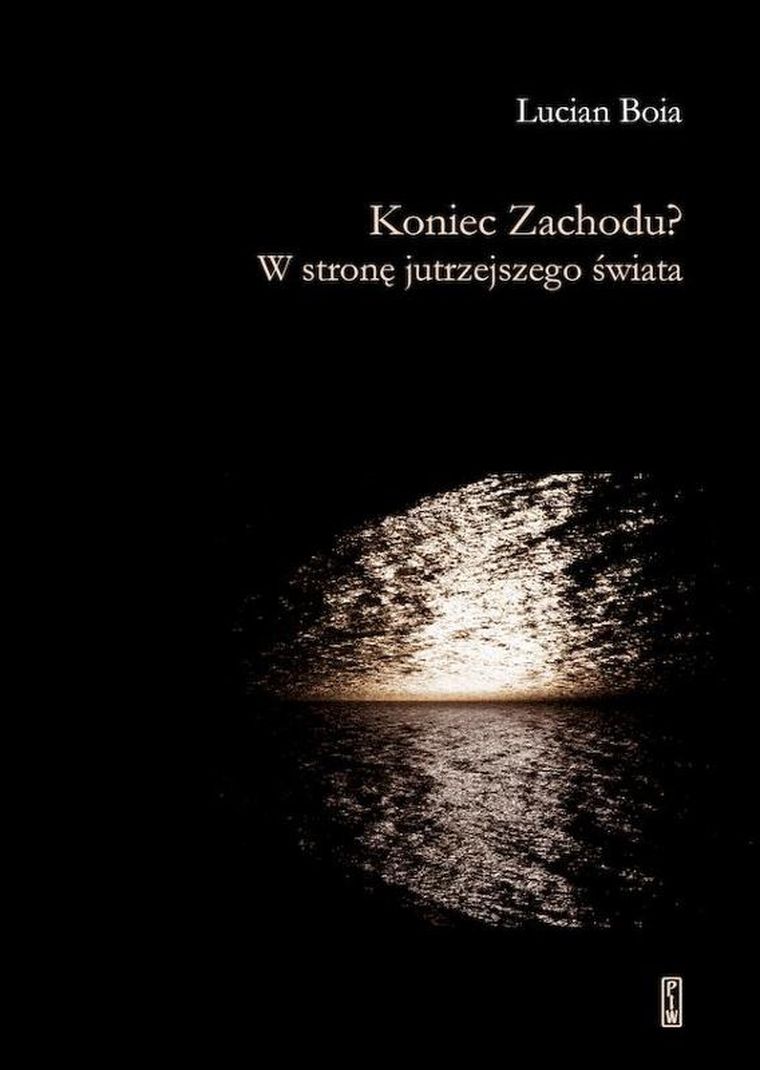 Koniec Zachodu? W stronę jutrzejszego świata