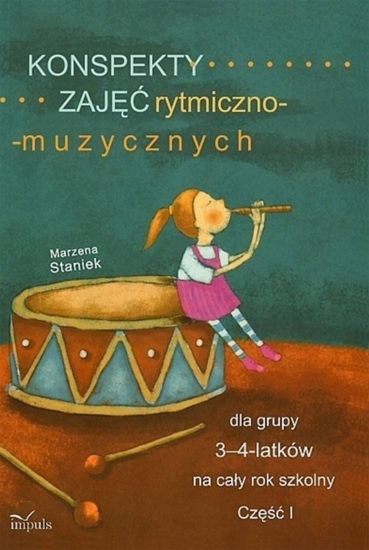 Konspekty zajęć rytmiczno-muzycznych dla grupy 3-4-latków na cały rok szkolny. Część 1