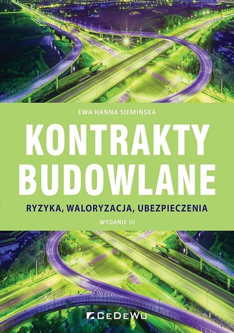 Kontrakty budowlane. Ryzyka, waloryzacja