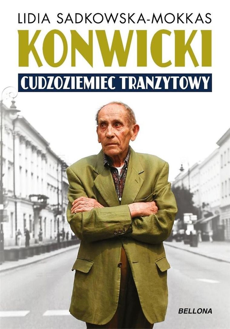 Konwicki. Cudzoziemiec tranzytowy