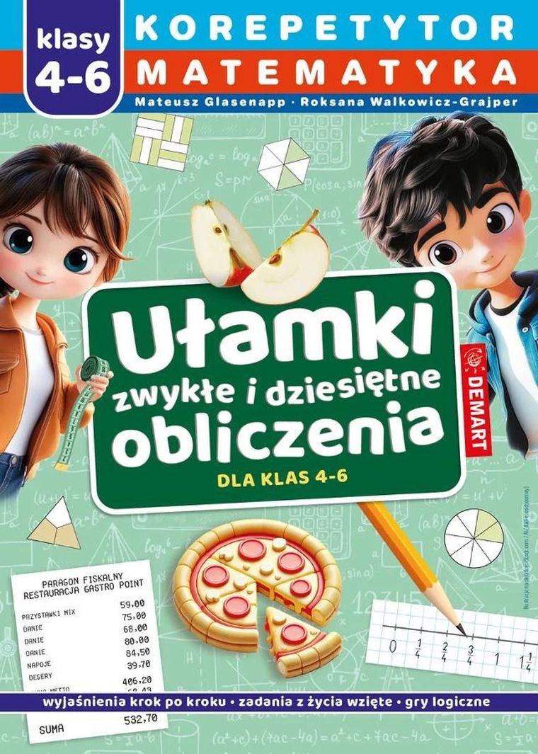 Korepetytor. Matematyka. Klasy 4-6. Ułamki zwykłe i dziesiętne, obliczenia