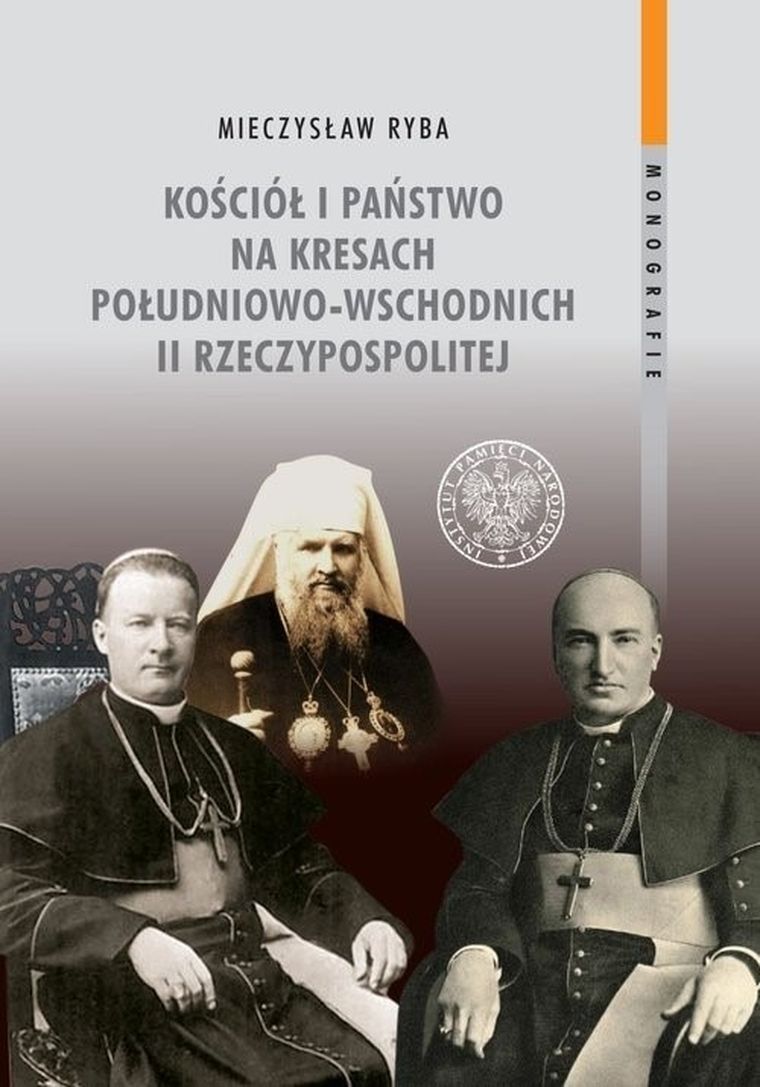 Kościół i państwo na Kresach Południowo-Wschodnich