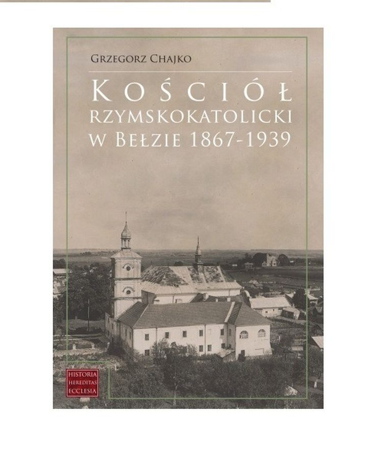 Kościół rzymskokatolicki w Bełzie 1867-1939
