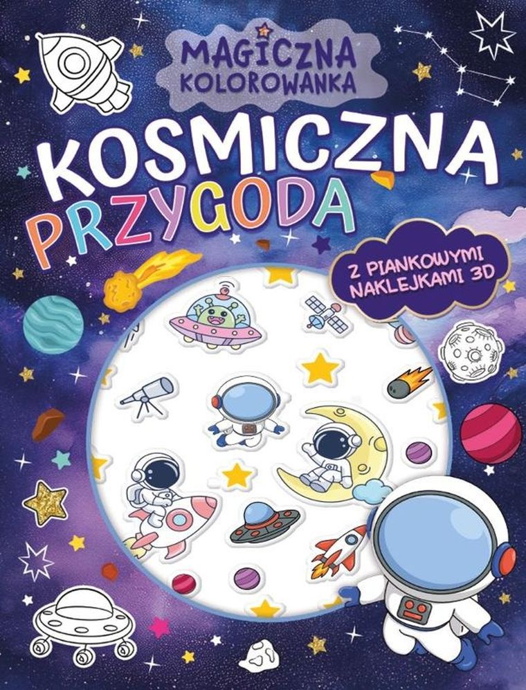 Kosmiczna przygoda. Magiczna kolorowanka