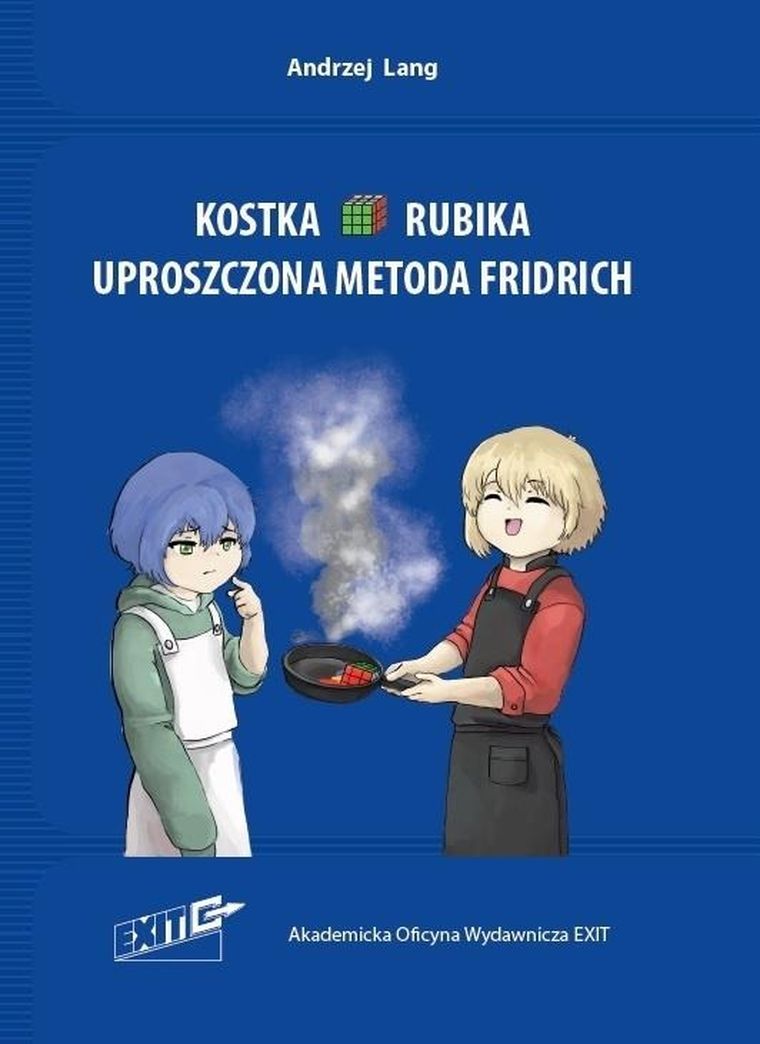 Kostka Rubika. Uproszczona metoda Fridrich