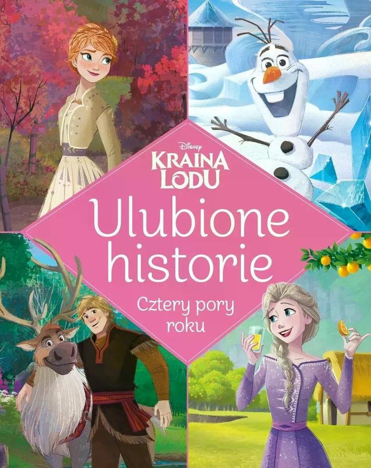 Kraina Lodu. Ulubione historie. Cztery pory roku