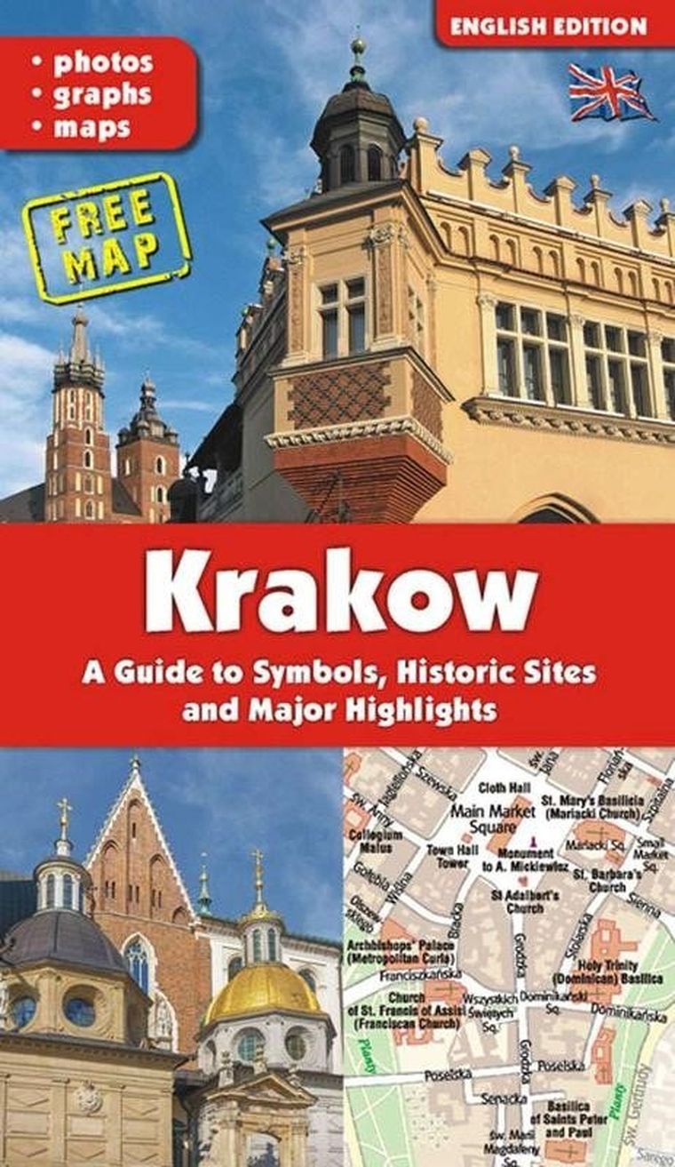 Kraków. Przewodnik po symbolach, zabytkach i atrakcjach (wersja angielska)