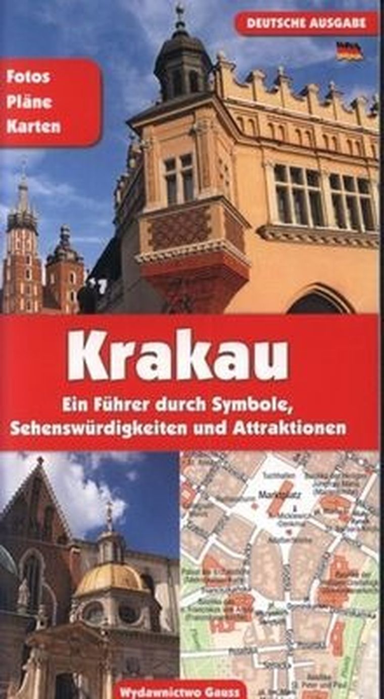 Kraków. Przewodnik po symbolach zabytkach i atrakcjach. Wersja niemiecka