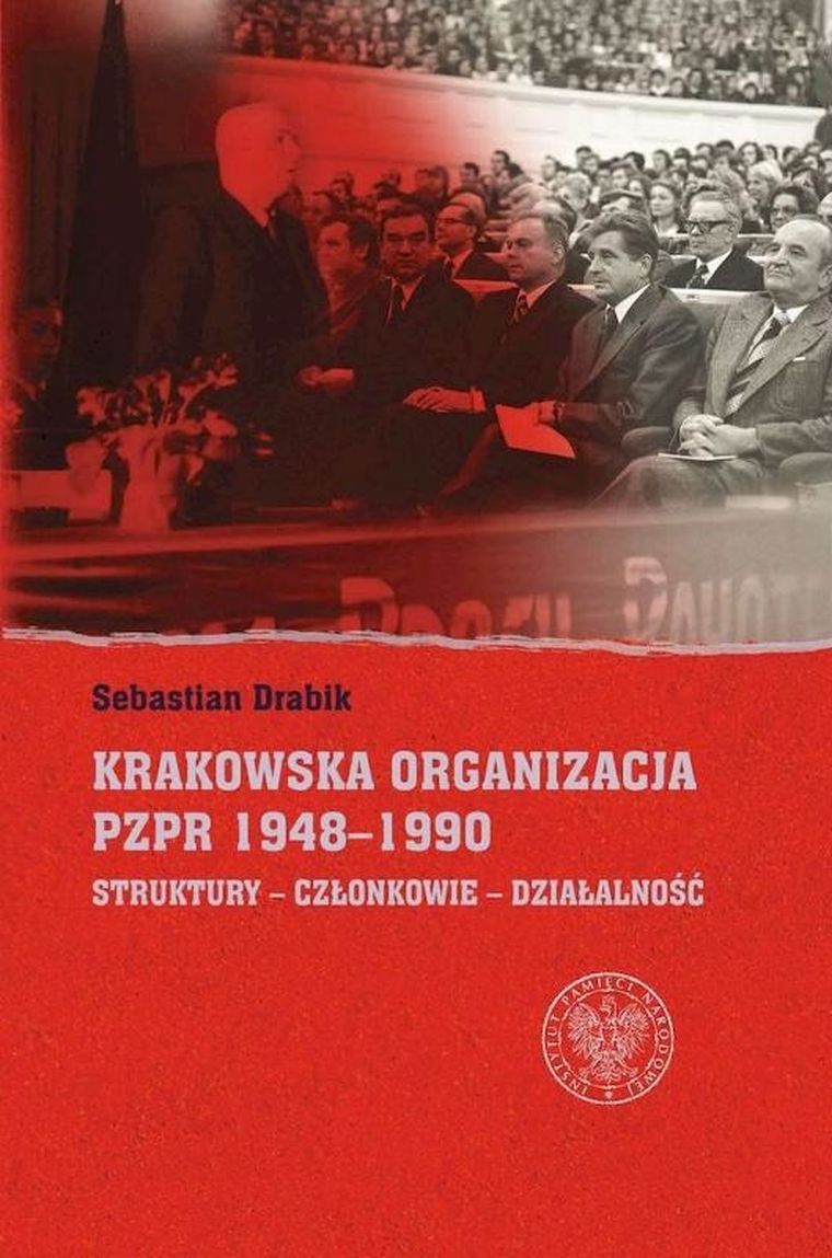 Krakowska organizacja PZPR (1948–1990). Struktury. Członkowie. Działalność