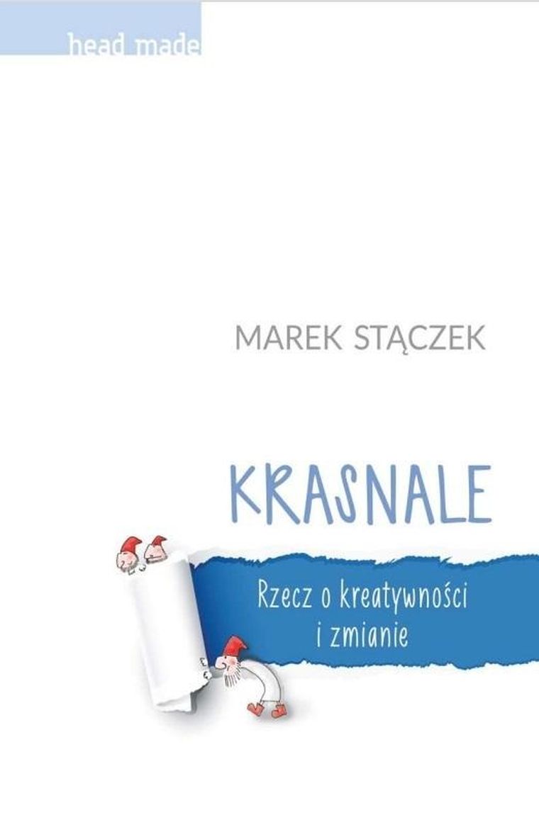 Krasnale Rzecz o kreatywności i zmianie