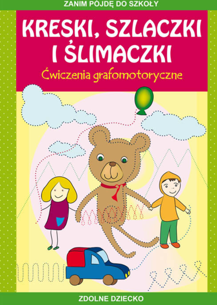 Kreski, szlaczki i ślimaczki. Ćwiczenia grafomotoryczne