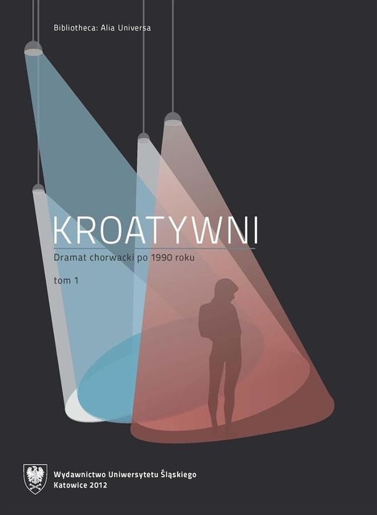 Kroatywni. Dramat chorwacki po 1990 roku. Tom 12