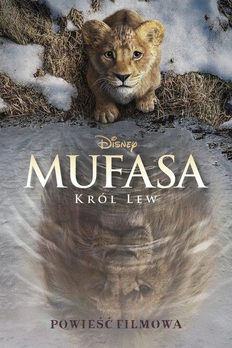 Król Lew. Mufasa. Powieść filmowa