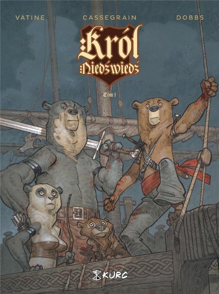 Król Niedźwiedź. Tom 1
