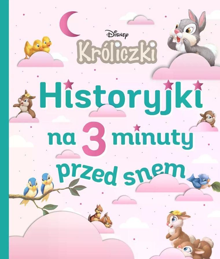 Króliczki Disney. Historyjki na 3 minuty przed snem