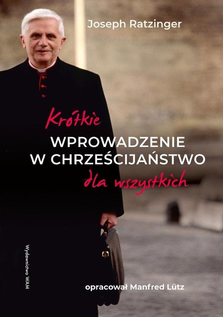 Krótkie wprowadzenie w chrześcijaństwo dla wszystkich