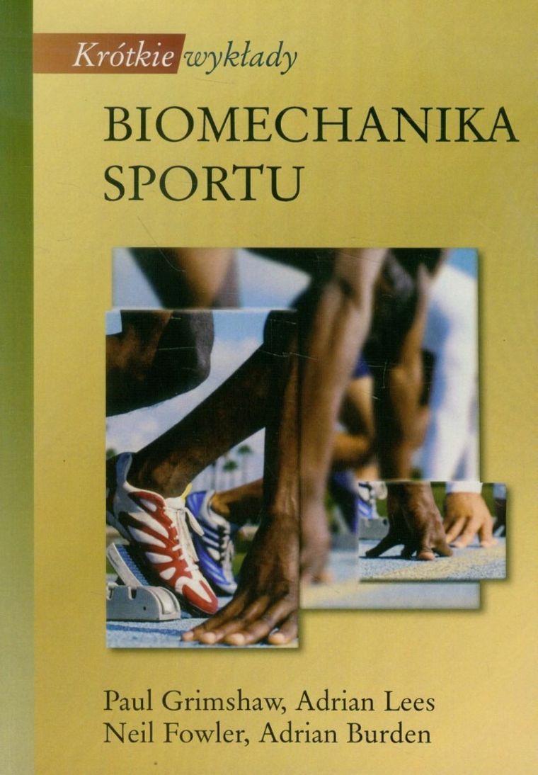 Krótkie wykłady. Biomechanika sportu