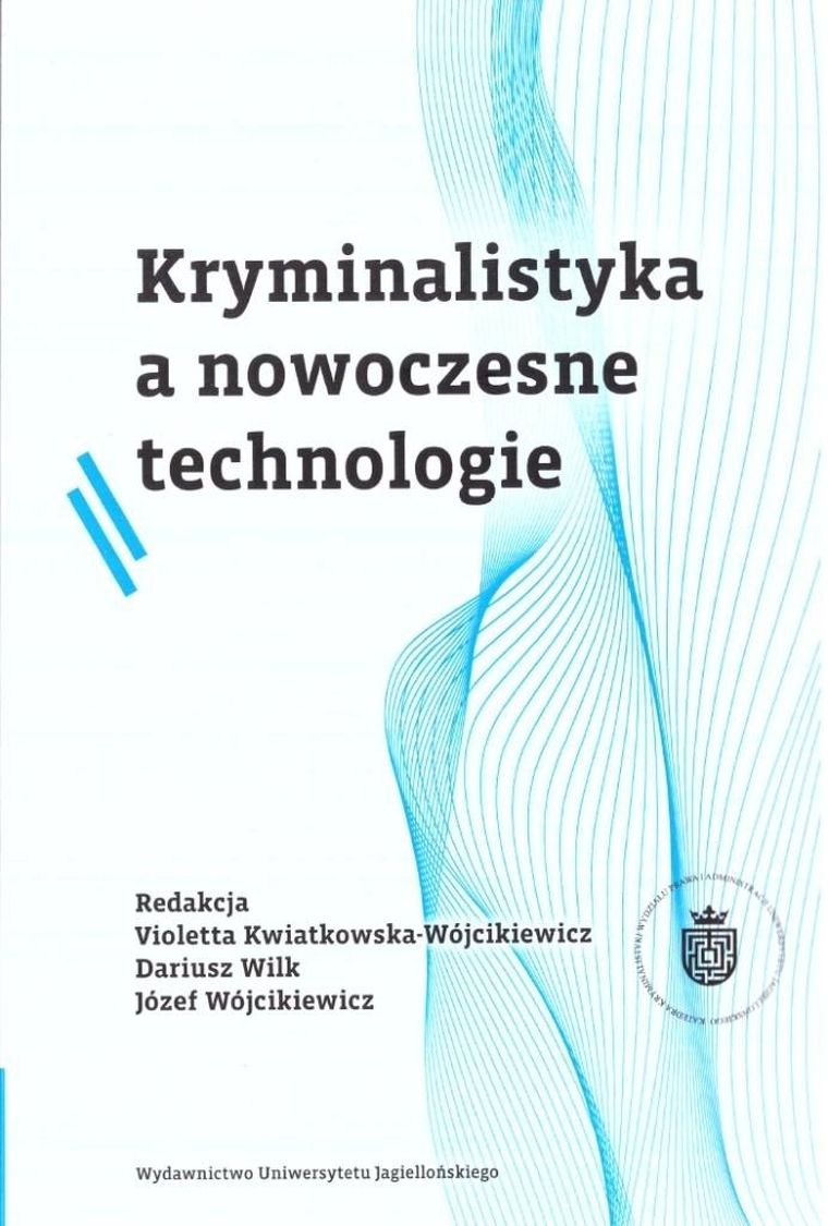 Kryminalistyka a nowoczesne technologie