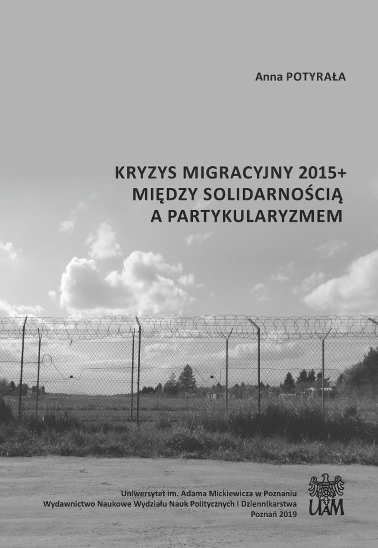 Kryzys migracyjny 2015+. Między solidarnością a partykularyzmem