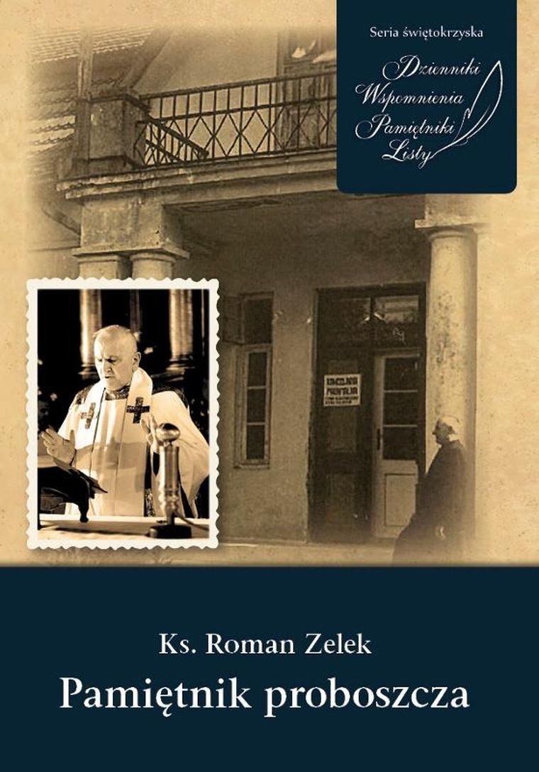Ks. Roman Zelek. Pamiętnik proboszcza