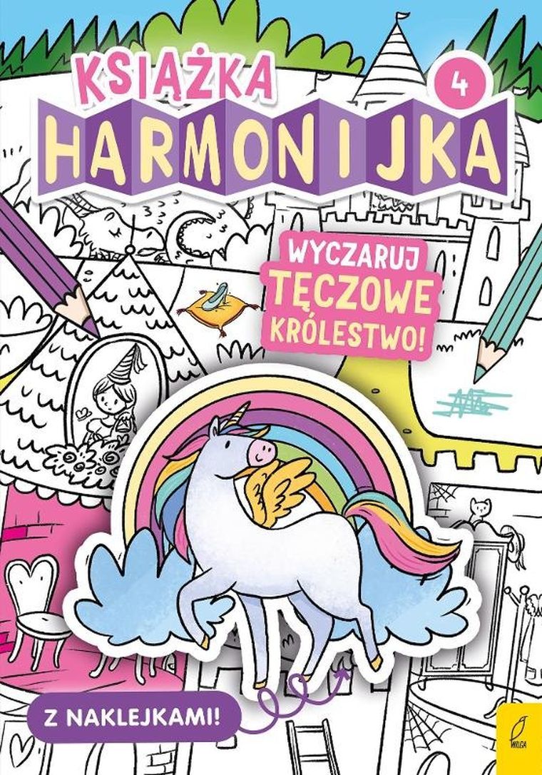 Książka harmonijka. Wyczaruj tęczowe królestwo. Z naklejkami. Część 4