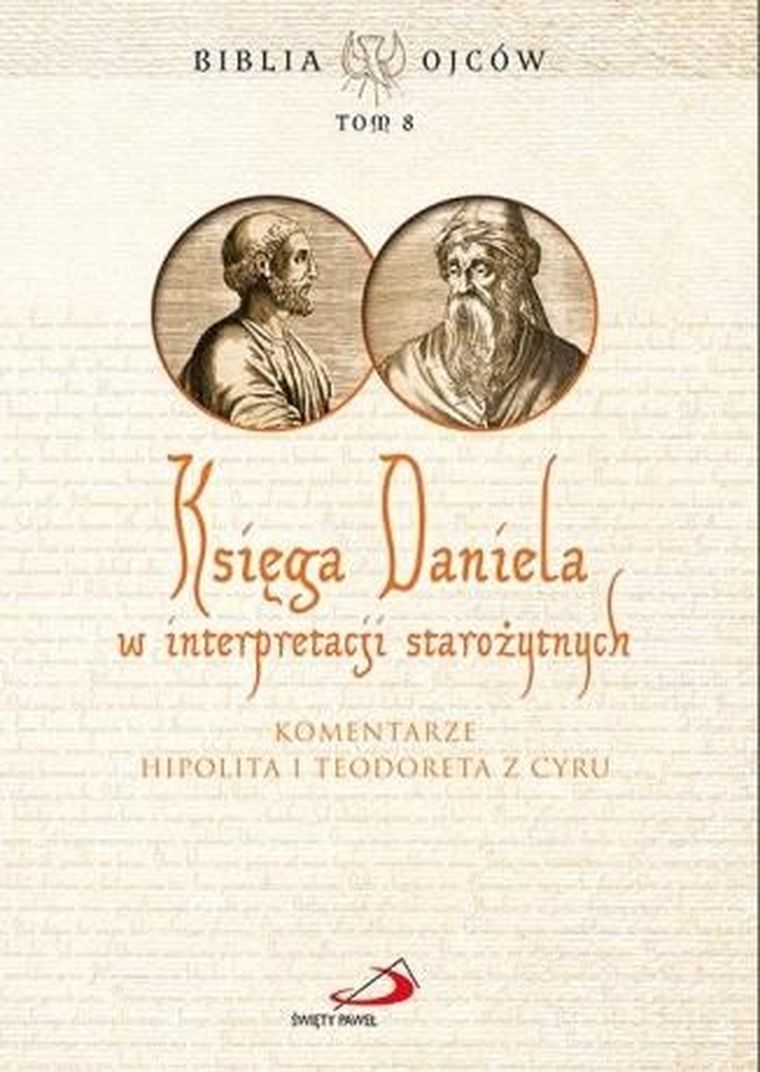 Księga Daniela w interpretacji starożytnych. Tom 8
